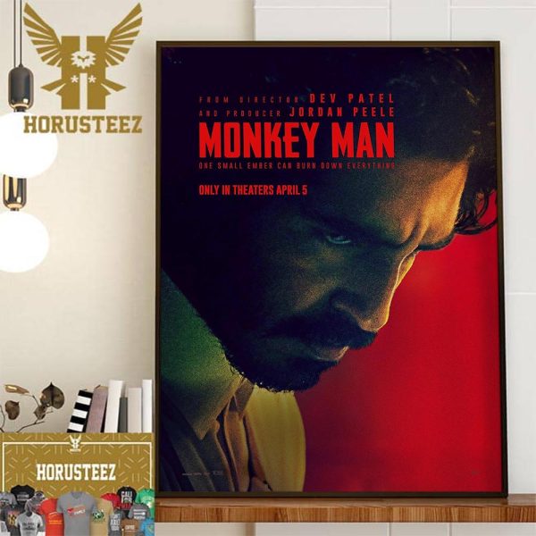 Official Poster Monkey Man One Small Ember Can Burn Down Everything Decor Wall Art Poster Canvas
