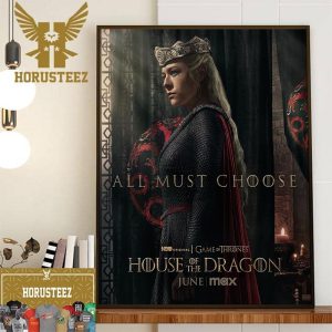 Princess Rhaenyra Targaryen All Must Choose Team Black In House Of The Dragon Decor Wall Art Poster Canvas