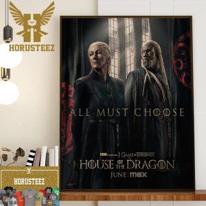 Princess Rhaenys Targaryen And Lord Corlys Velaryon All Must Choose Team Black In House Of The Dragon Decor Wall Art Poster Canvas