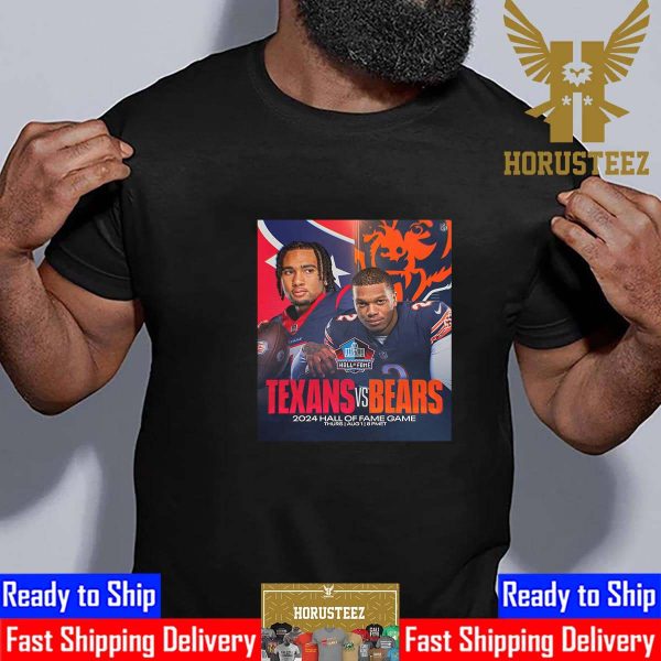 The 2024 Pro Football Hall Of Fame Game Houston Texans Vs Chicago Bears Essential T-Shirt