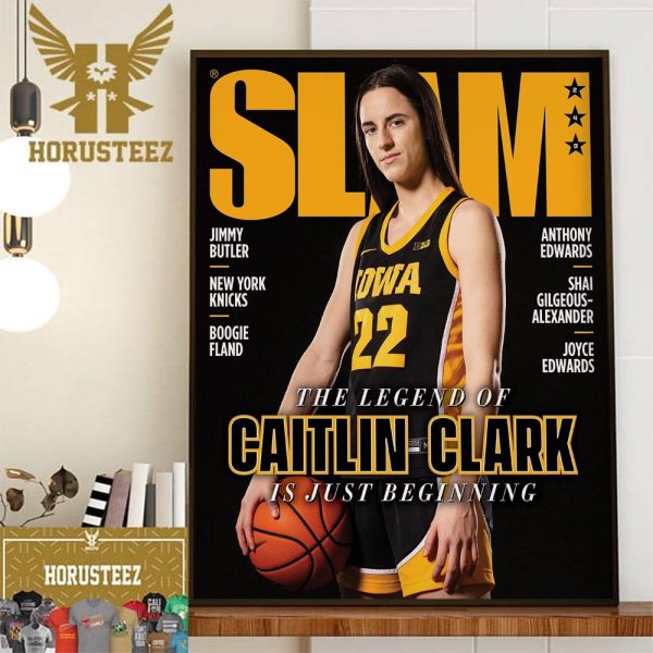 The Legend Of Caitlin Clark Is Just Beginning On Cover SLAM Decor Wall Art Poster Canvas