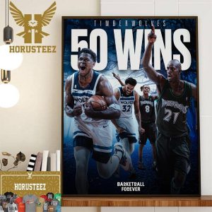 The Minnesota Timberwolves Have Clinched Their First 50-Win Season Since The Kevin Garnett Decor Wall Art Poster Canvas