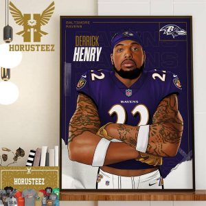 The New King In Baltimore Welcome Derrick Henry To Baltimore Ravens Wall Decor Poster Canvas