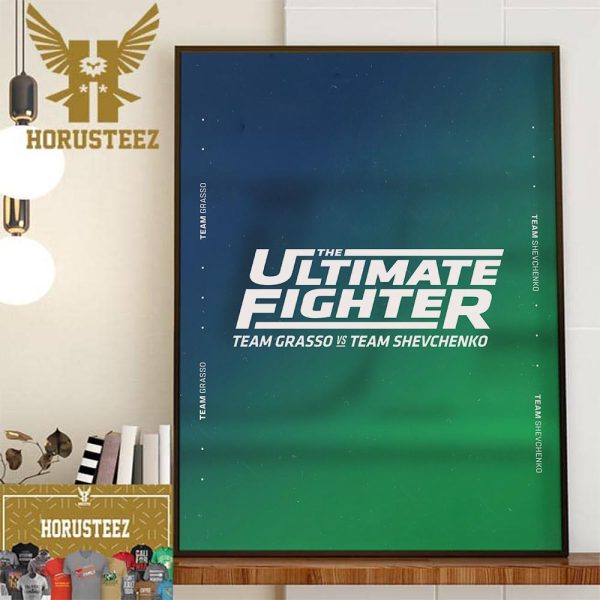 The Ultimate Fighter Team Grasso Vs Team Shevchenko Wall Decor Poster Canvas