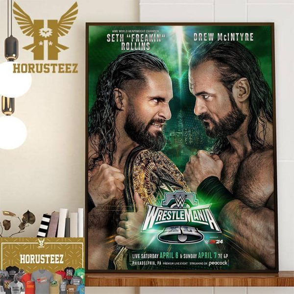 The WWE World Heavyweight Champion Seth Rollins Defends Against Drew McIntyre At WWE WrestleMania XL Wall Decor Poster Canvas
