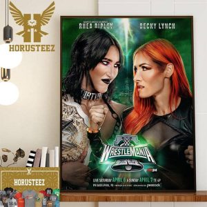 The Womens World Champion Rhea Ripley Defends Against Becky Lynch At WWE WrestleMania XL Wall Decor Poster Canvas