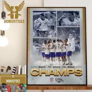 Three In A Row The USMNT Back-to-Back-to-Back Concacaf Nations League Champion Home Decor Poster Canvas