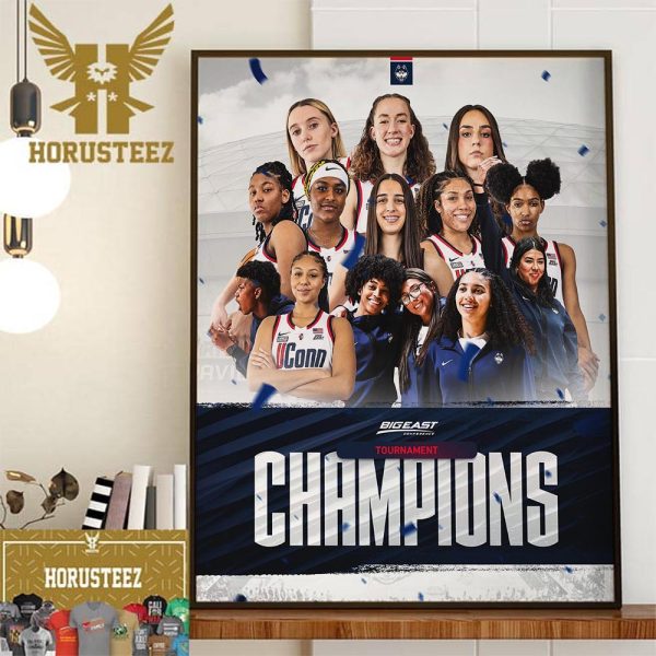 UConn Huskies Womens Basketball Are Big East Conference Tournament Champions Decor Wall Art Poster Canvas