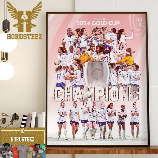 USWNT US Womens National Soccer Team Are The Winners Concacaf W 2024 Gold Cup Champions Wall Decor Poster Canvas