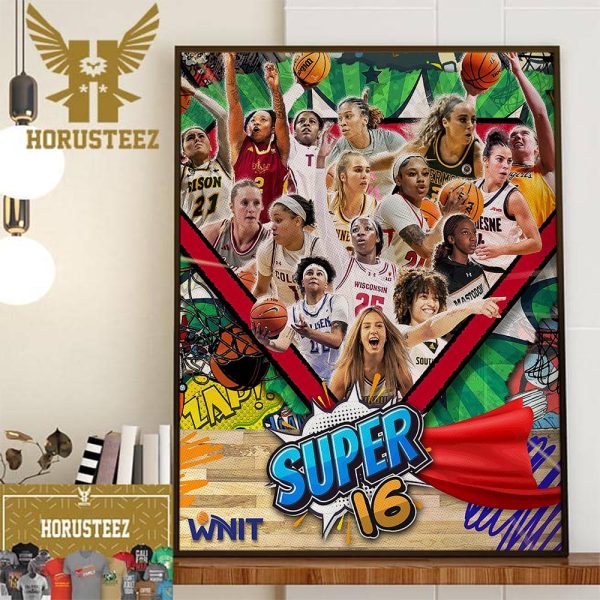 WNIT Womens National Invitation Tournament The Super 16 Is Set Decor Wall Art Poster Canvas