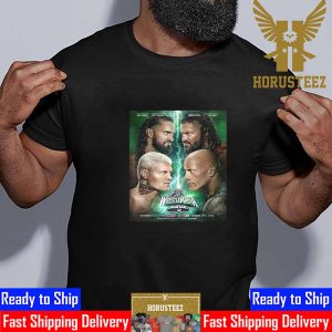 WWE WrestleMania XL The Rock And Roman Reigns Vs Cody Rhodes And Seth Rollins Classic T-Shirt