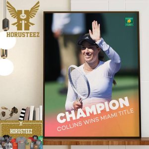 Danielle Collins Is The Winner 2024 Miami Open Womens Singles Champion Decor Wall Art Poster Canvas