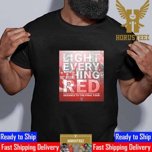 Light Everything Red NC State Mens And Womens Basketball Advance To The NCAA Final Four Essential T-Shirt