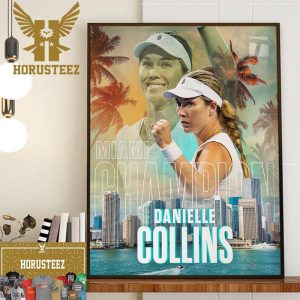 Miami Open 2024 Womens Singles Champion is Danielle Collins Decor Wall Art Poster Canvas