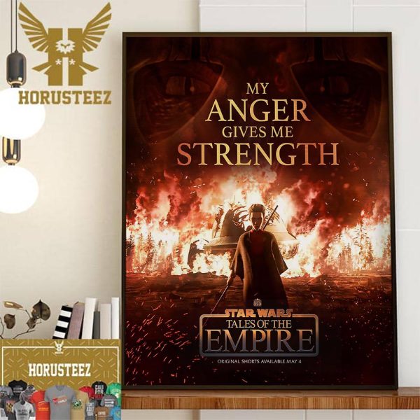 My Anger Gives Me Strength Star Wars Tales Of The Empire Wall Decorations Poster Canvas