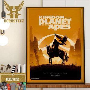Official Poster Kingdom Of The Planet Of The Apes Early Access Screening May 8th 2024 Decor Wall Art Poster Canvas