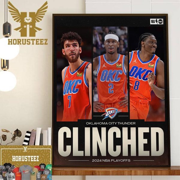 Oklahoma City Thunder Have Clinched A Spot In The 2024 NBA Playoffs Decor Wall Art Poster Canvas