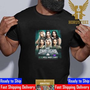 Six-Woman Tag Team Match at WWE NXT Stand And Deliver April 6th 2024 Classic T-Shirt