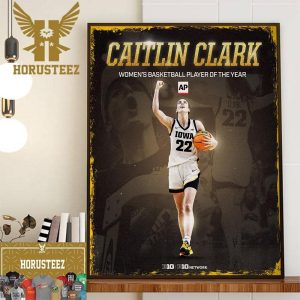 The Associated Press 2024 AP Womens Basketball Player Of The Year Is Caitlin Clark Wall Decorations Poster Canvas
