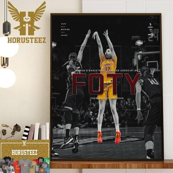USC Trojans Womens Basketball Juju Watkins Is The WBCA FOTY Freshman Of The Year Wall Decorations Poster Canvas